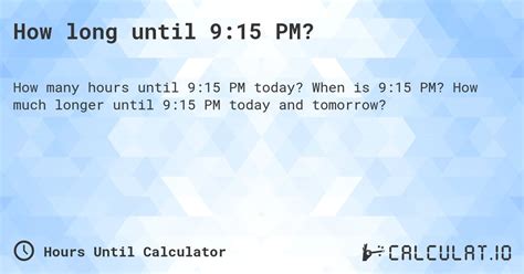 how much longer until 9 pm|How Long Until 9 PM .